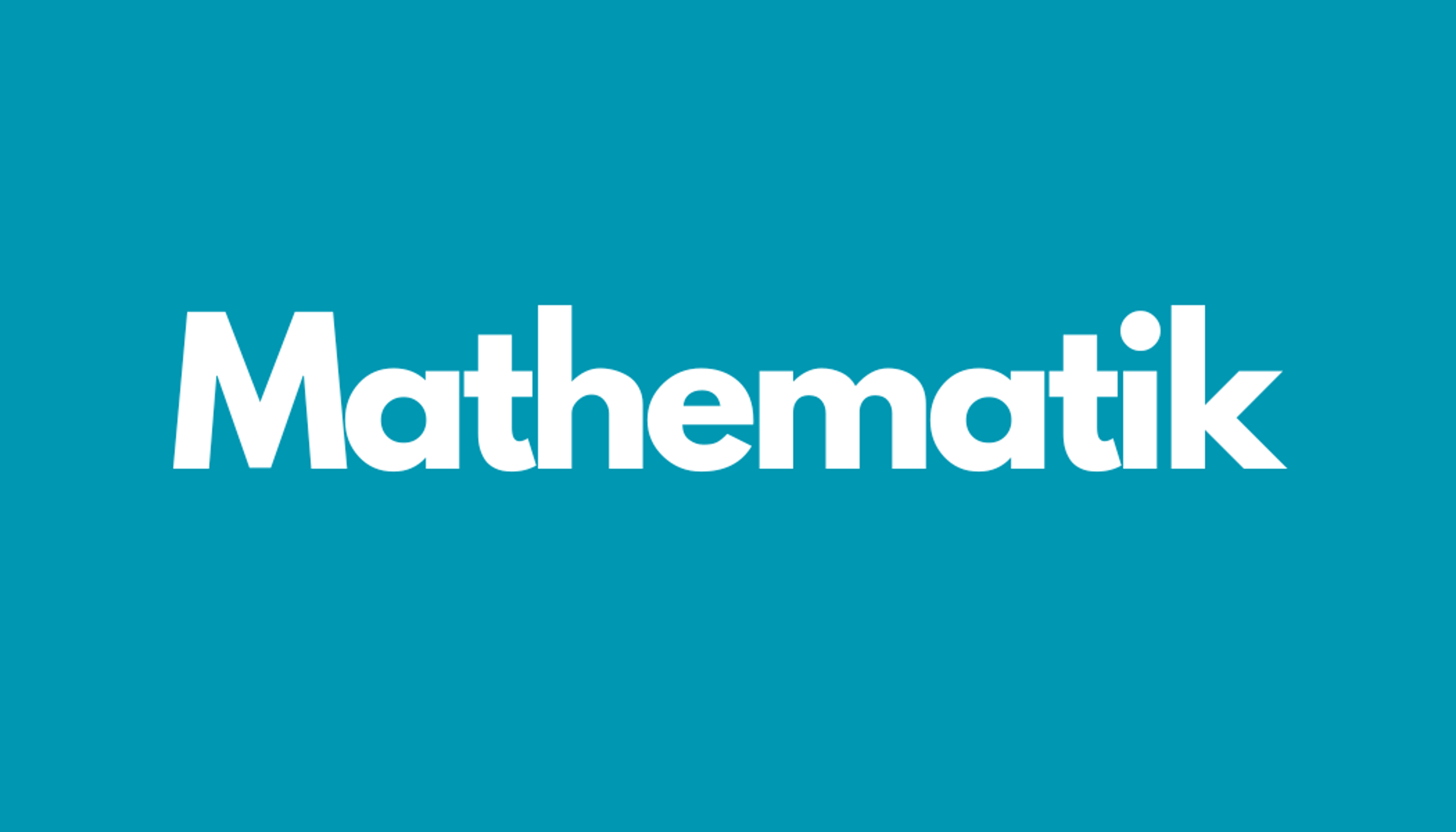 Weißes Wort "Mathematik" auf blaugrünem Hintergrund.